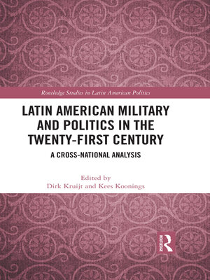 cover image of Latin American Military and Politics in the Twenty-first Century